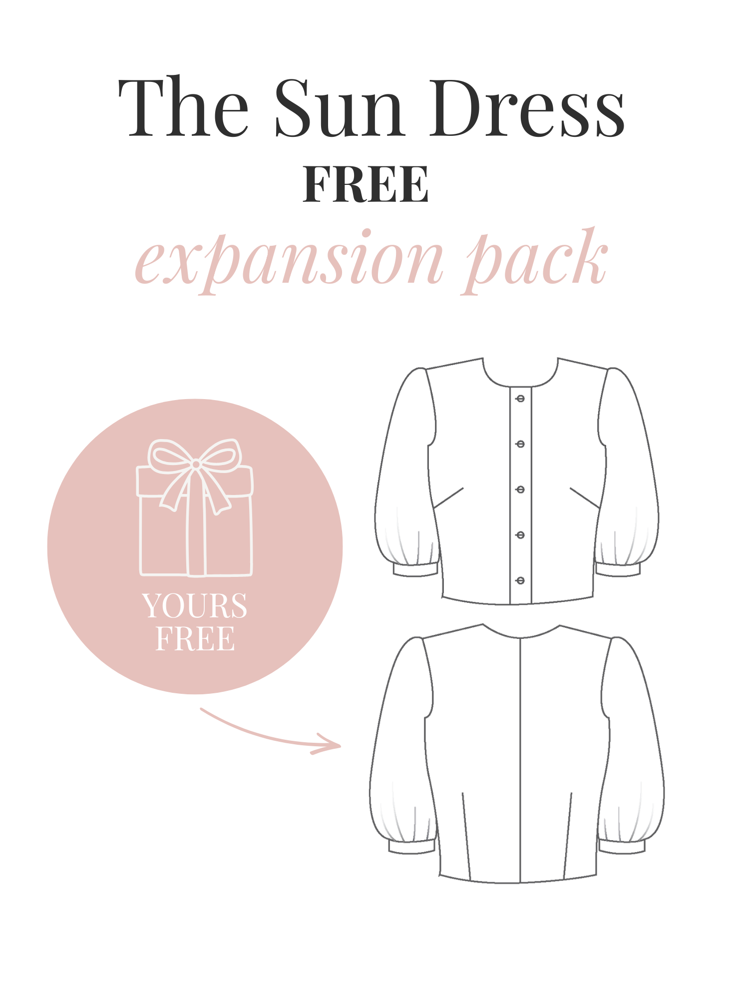 The Sun Dress - FREE Bodice Expansion Pack - Sewing Pattern