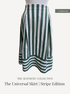 The Universal Skirt | Stripe Edition - The Avid Seamstress